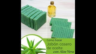 Jabon natural de aloe vera