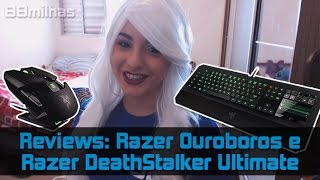 Review: Razer Ouroboros e Razer DeathStalker Ultimate