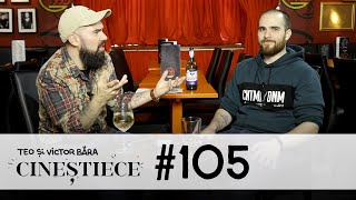 #105 | Păsărica e răsplata! | CINEȘTIECE Podcast cu Teo și Victor Băra