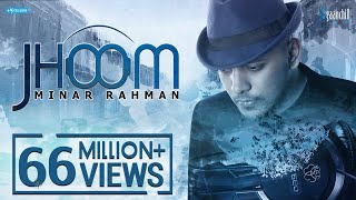 MINAR | JHOOM | Official Music Video | Angshu | Bangla New Song | 2016