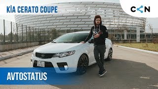 Tələbə Avtomobili | Kia Cerato Coupe | AvtoStatus #30