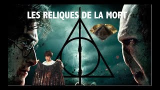 15 CHOSES À SAVOIR SUR LES RELIQUES DE LA MORT