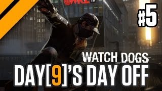 Day[9]'s Day Off - Watch Dogs - P5