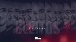 ELEITOS | BANDA RHEMA OFICIAL