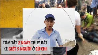 Tóm tắt ngày 2 truy bắt nghi phạm giết 5 người ở Củ Chi - PLO