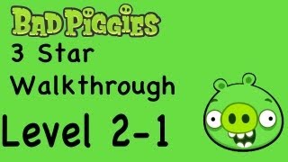 Bad Piggies 2-1 3 Star Walkthrough Rise and Swine Level 2-1 | WikiGameGuides