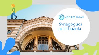 Synagogues in Lithuania (Lita)