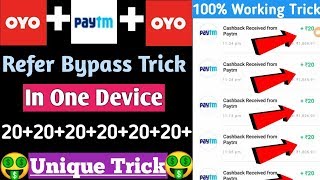 ?? Oyo App New Unique Refer Bypass Trick In One Device || Loot Money