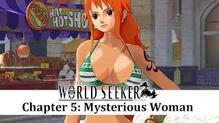 One Piece: World Seeker - Chapter 5: Mysterious Woman | Walkthrough (HD) ワンピース ワールドシーカー