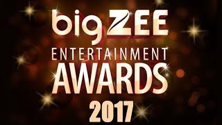 Big Zee Entertainment Awards 2017 (FULL VIDEO)