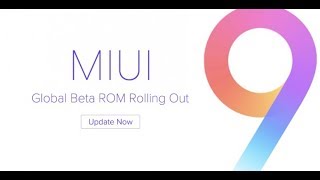 MIUI9 Global Stable ROM 8.1.4 starts rolling out 2018
