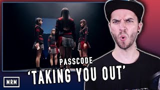 PASSCODE - "Taking You Out" REACTION!!!