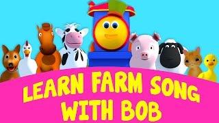 Bob The Train | Learn Farm Song With Bob | Song For Babies | Nursery Rhymes For Children By Kids Tv
