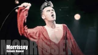 MORRISSEY - Cosmic Dancer (T-Rex Cover)