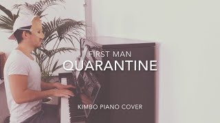 First Man - Quarantine (Piano Cover + Sheets)
