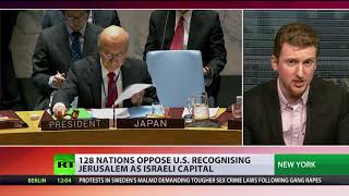 128 nations oppose US recognizing Jerusalem as Israeli capital