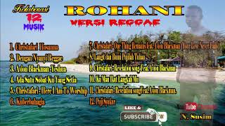 Musik ROHANI Terbaru Colaborasi  Reggae 2019