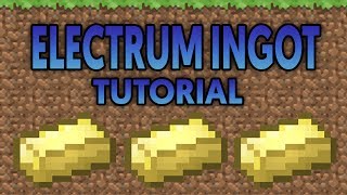 HOW TO GET ELECTRUM INGOTS FROM SCRATCH ON MINECARFT