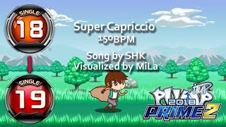 Super Capriccio S18 | PUMP IT UP PRIME 2 (2018) Patch 2.0