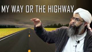 My Way or the Highway- Joyride to Jahannam [Doing Takfeer]