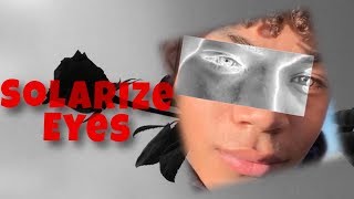 solarize (x-ray) eyes | videostar
