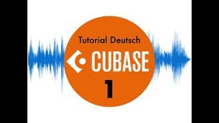 Cubase 10 für Anfänger #1 Steinberg (Tutorial deutsch/german)
