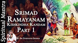 Srimad Ramayanam - Kishkindha Kandam Part 1 || By Sri Dushyanth Sridhar || Kishkindha Kanda