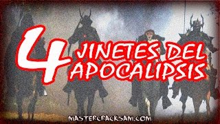 4 JINETES DEL APOCALIPSIS