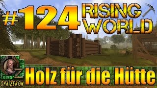 Rising World #124 [Gameplay/Deutsch] Holz für die Hütte