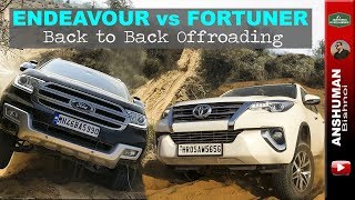 Toyota Fortuner vs Ford Endeavour | Offroading comparison | India | 2018