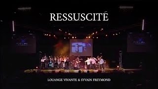 Ressuscité, Jem 883 - Louange vivante & Sylvain Freymond