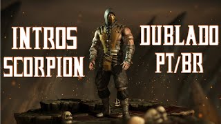 MORTAL KOMBAT X: SCORPION DUBLAGEM - INTROS - PT/BR