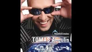 Tomas Augulis - Sugrįžk (O Tu tik ateik, ateiki pas mane)