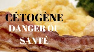 RÉGIME CÉTOGÈNE | DANGER OU SANTÉ