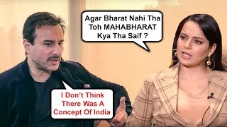 Kangana Ranaut ANGRY REACTION To Saif Ali Khan’s ‘No Concept Of India Before British’ Comment