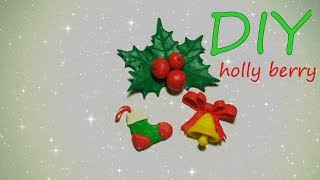 christmas holly berry tutorial Рождественский декор из пластилина holly berry DIY