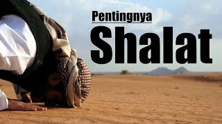 Kajian Islam - Pentingnya Shalat - Ustadz Agus Priyanto