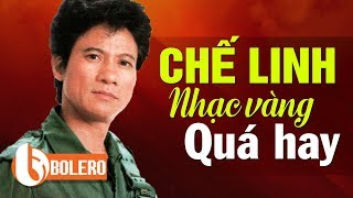 CHẾ LINH NHẠC ĐỂ ĐỜI - ĐÂY MỚI LÀ ĐỈNH CAO SỰ NGHIỆP ÔNG VUA NHẠC VÀNG CHẾ LINH