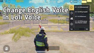How To Change Quick Chat Voice In Loli Voice | Pubg Mobile | legendary gamer xyz