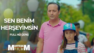 Sen Benim HerŞeyimsin (2016 - Full HD)