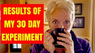 Results of My 30 Day Experiment