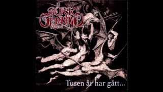 Mörk Gryning - Tusen år har gått... (Full Album)