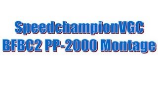 BFBC 2: PP-2000 Montage -720p-