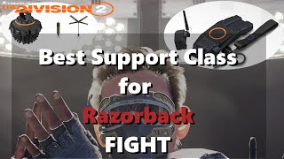 The Division 2 - Best Support Class Build for Razorback Fight (patched)