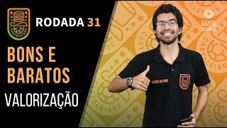 DICAS DO CARTOLA FC 2018 - 31ª RODADA: BONS E BARATOS