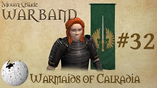 Mount and Blade Warband - Floris Mod - Episode 32 - War Maids of Calradia
