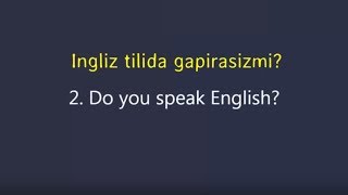 2. Ingliz tilida suhbatlashish - Ingliz tilida gapirasizmi?