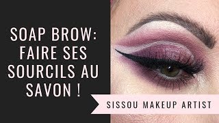 SOAP BROW: Je teste enfin les sourcils au savon !