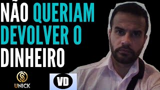 Unick Forex ( Academy) - NÃO QUERIAM DEVOLVER O DINHEIRO