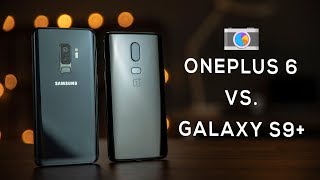 OnePlus 6 vs Samsung Galaxy S9 Plus Camera Comparison!